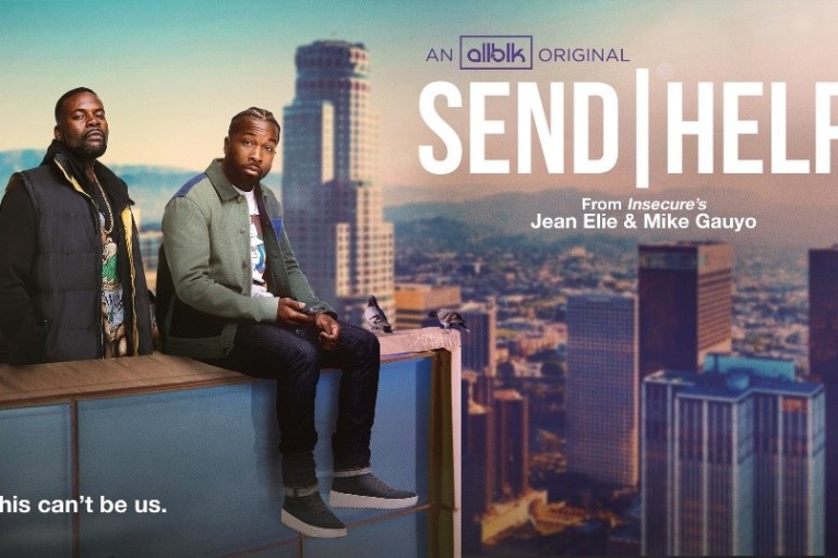 Why You Should Watching ALLBLK’s New Orginal Series “Send Help”