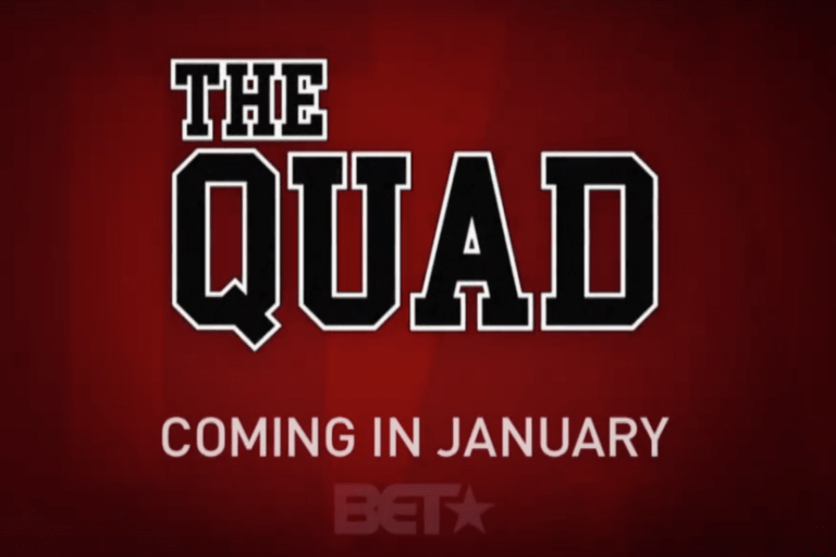 Will BET’s ‘The Quad’ Bring Back Life To HBCUs On Television?