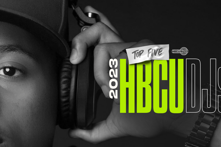 Top HBCU DJs 2023